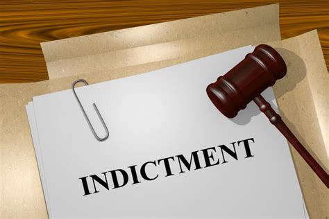 What Is Indictments And How Do They Work